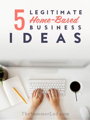 5-legitimate-home-based-business-ideas